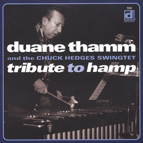 

CD диск Thamm, Duane / Chuck Hedges Swingtet: Tribute to Hamp