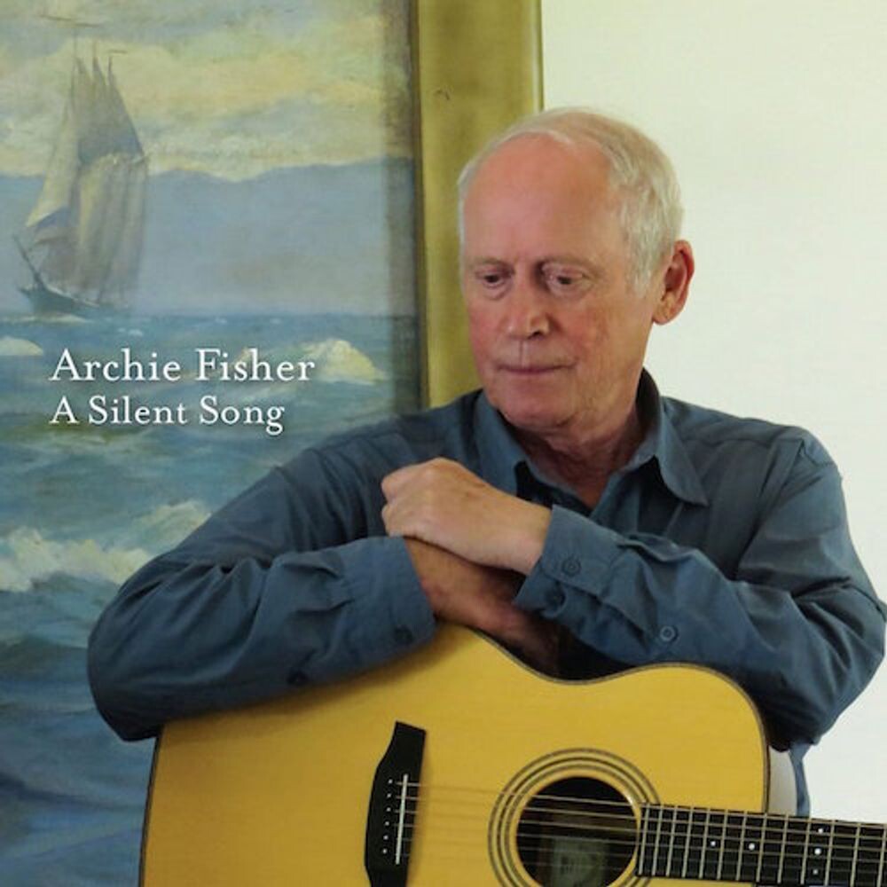 

Диск CD A Silent Song - Archie Fisher