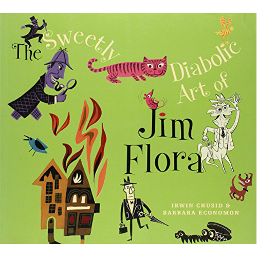 

Книга The Sweetly Diabolic Art Of Jim Flora (Paperback)