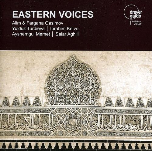 

CD диск Aghili / Qasimov / Turdieva / Keivo / Memet: Eastern Voices