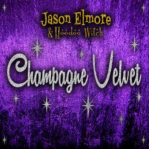 

CD диск Elmore, Jason / Hoodoo Witch: Champagne Velvet