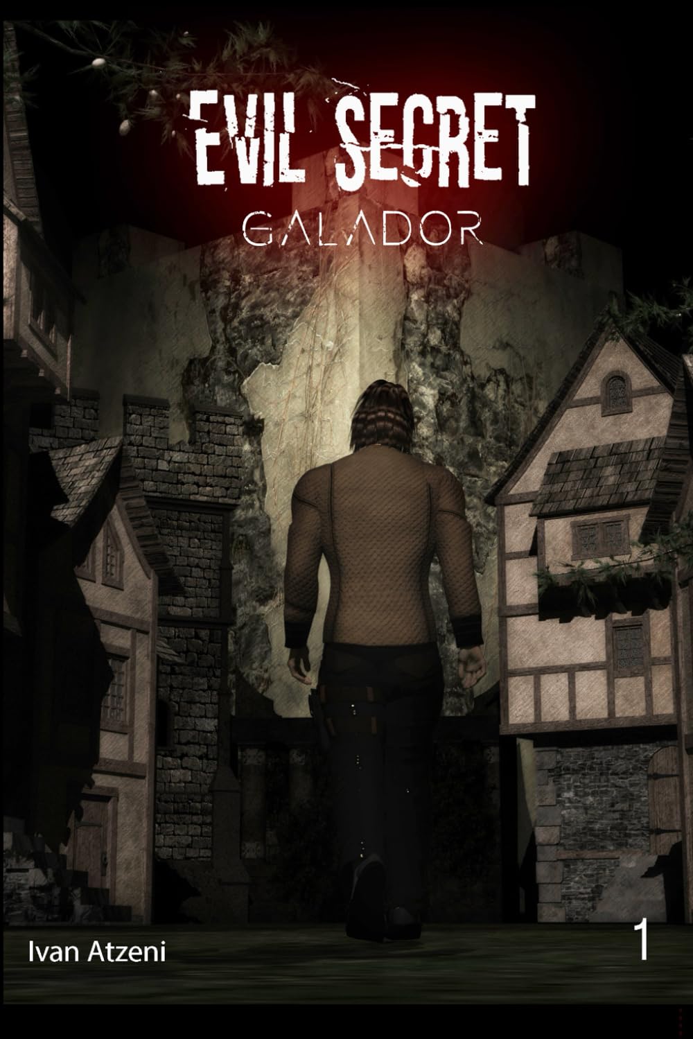 

Evil Secret: Galador, the village (Evil Secret (eng)) (Independently published)