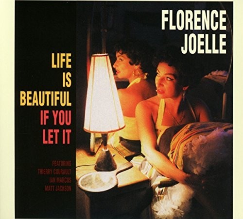 

CD диск Joelle, Florence: Life Is Beautiful If You Let It