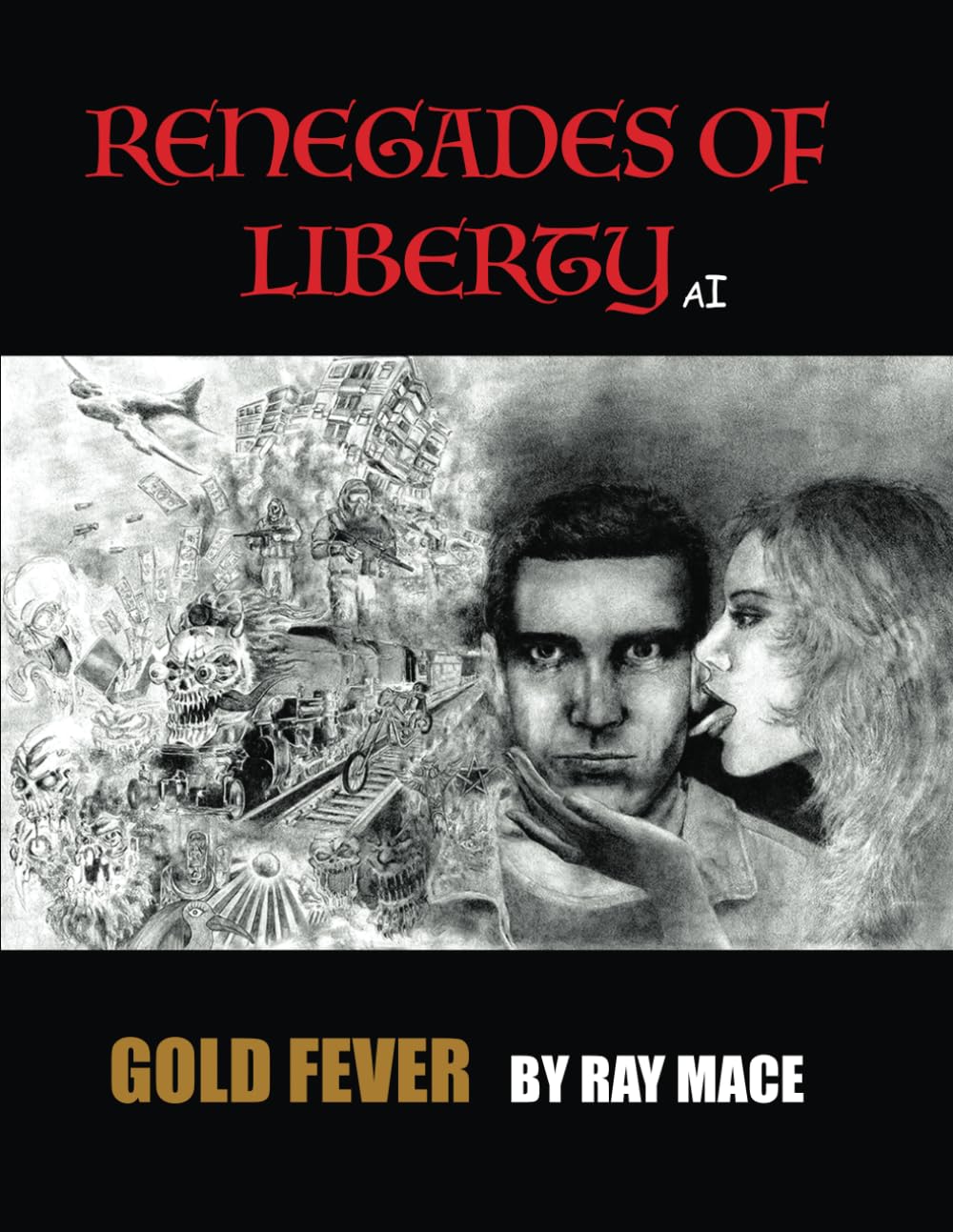 

Renegades of Liberty AI: Gold Fever (Western Publishing House)