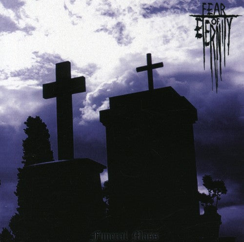 

CD диск Fear of Eternity: Funeral Mass