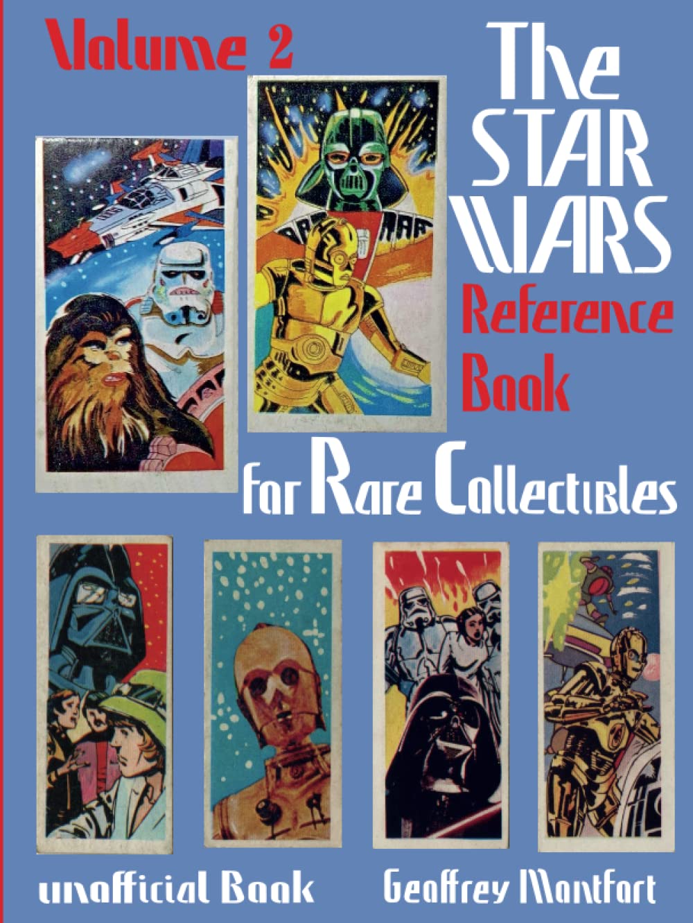 

The Star Wars Reference Book for Rare Collectibles: Volume 2 (Independently published)