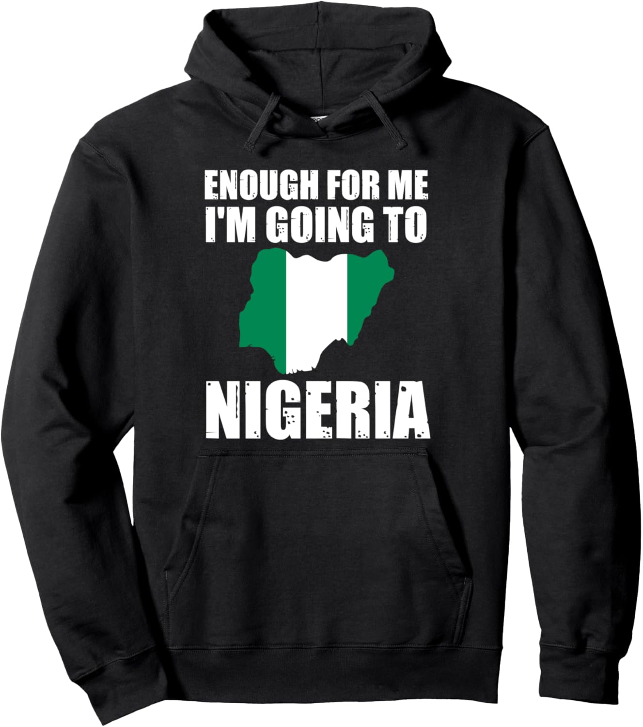 

Мне этого достаточно, я еду в Нигерию. Нигерийская толстовка Nigerian Flag & Nigerian Roots Gifts, черный