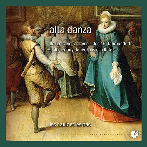 

CD диск Pesaro / Les Haulz Et Les Bas: Alta Danza - 15th Century Dance Music in Italy