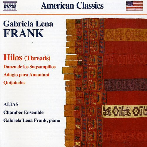 

CD диск Frank, Gabriela Lena / Alias Chamber Ensemble: Hilos