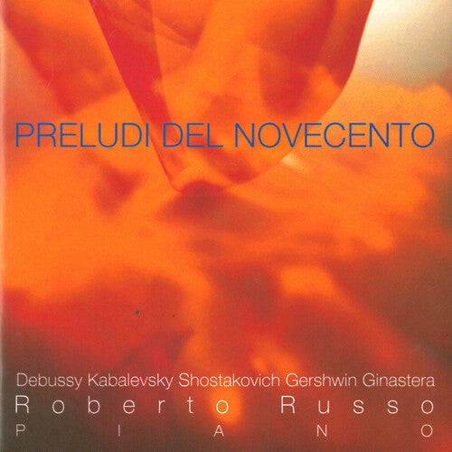 

CD диск Debussy / Russo: Preludi Del Novecento / Roberto Russo