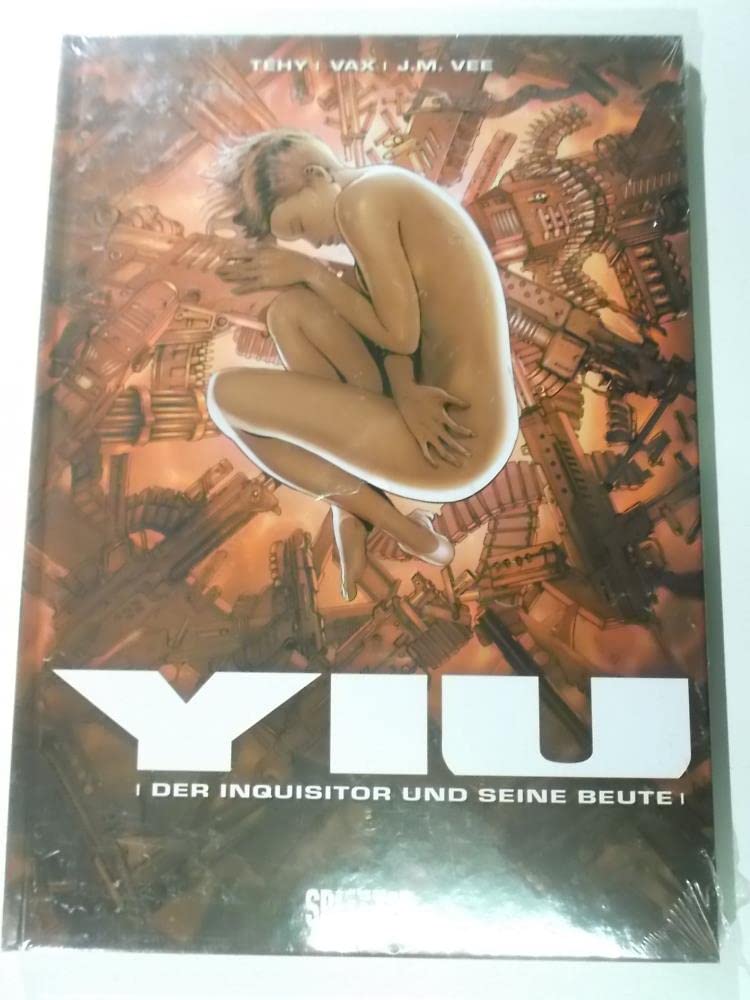 

Yiu 06 - Der Inquisitor und seine Beute (Splitter Verlag)