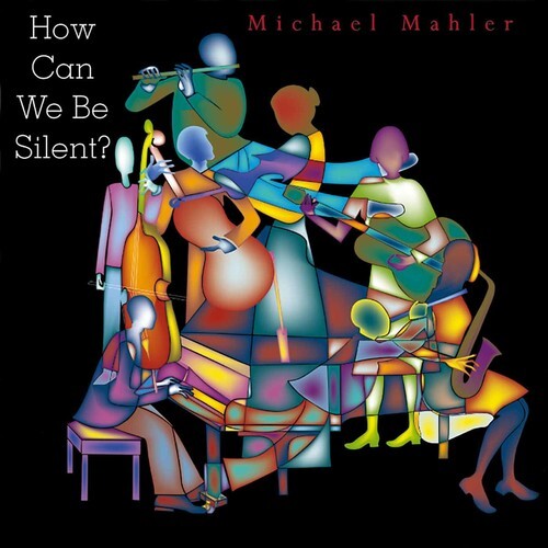 

CD диск Mahler, Michael: How Can We Be Silent
