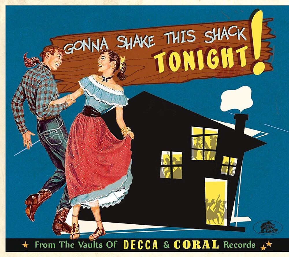 

Диск CD Gonna Shake This Shack Tonight! From The Vaults Of Decca & Coral Records - Various Artists