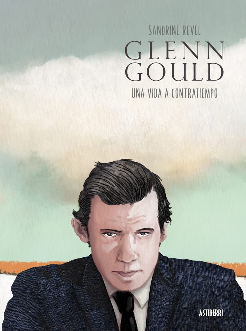 

Glenn Gould. Una vida a contratiempo (ASTIBERRI EDICIONES)