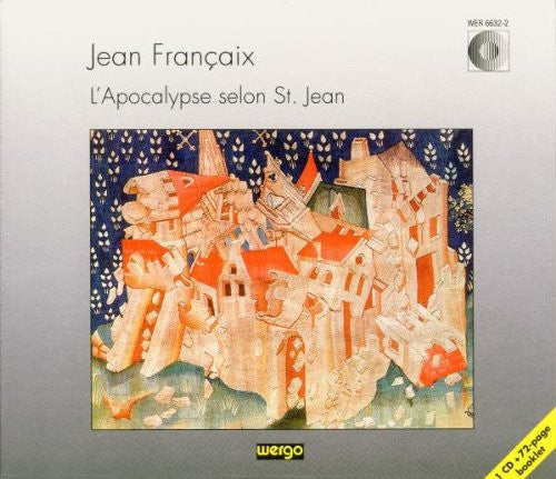 

CD диск Francaix / Lind / Simonis / Gottinger Sym Orch.: Lapocalypse Selon St. Jean