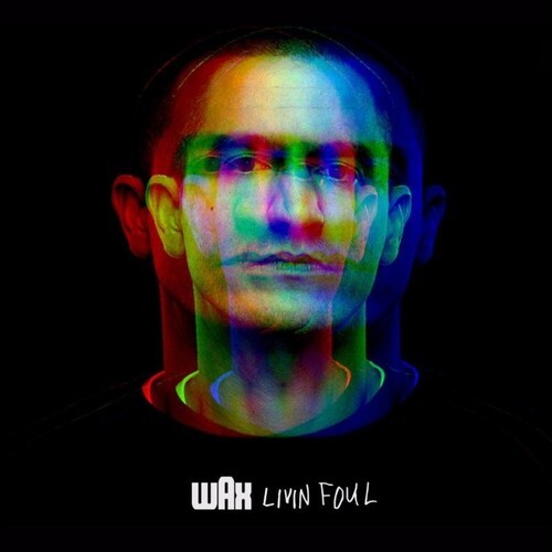 

CD диск Wax: Livin Foul