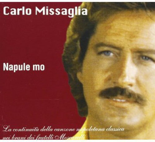 

CD диск Missaglia, Carlo: Napule Mo