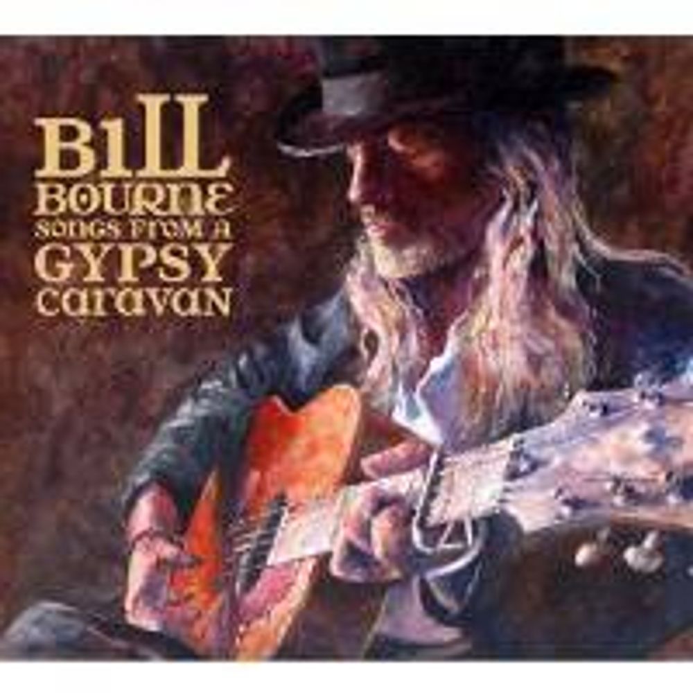 

Диск CD Songs From A Gypsy Caravan - Bill Bourne