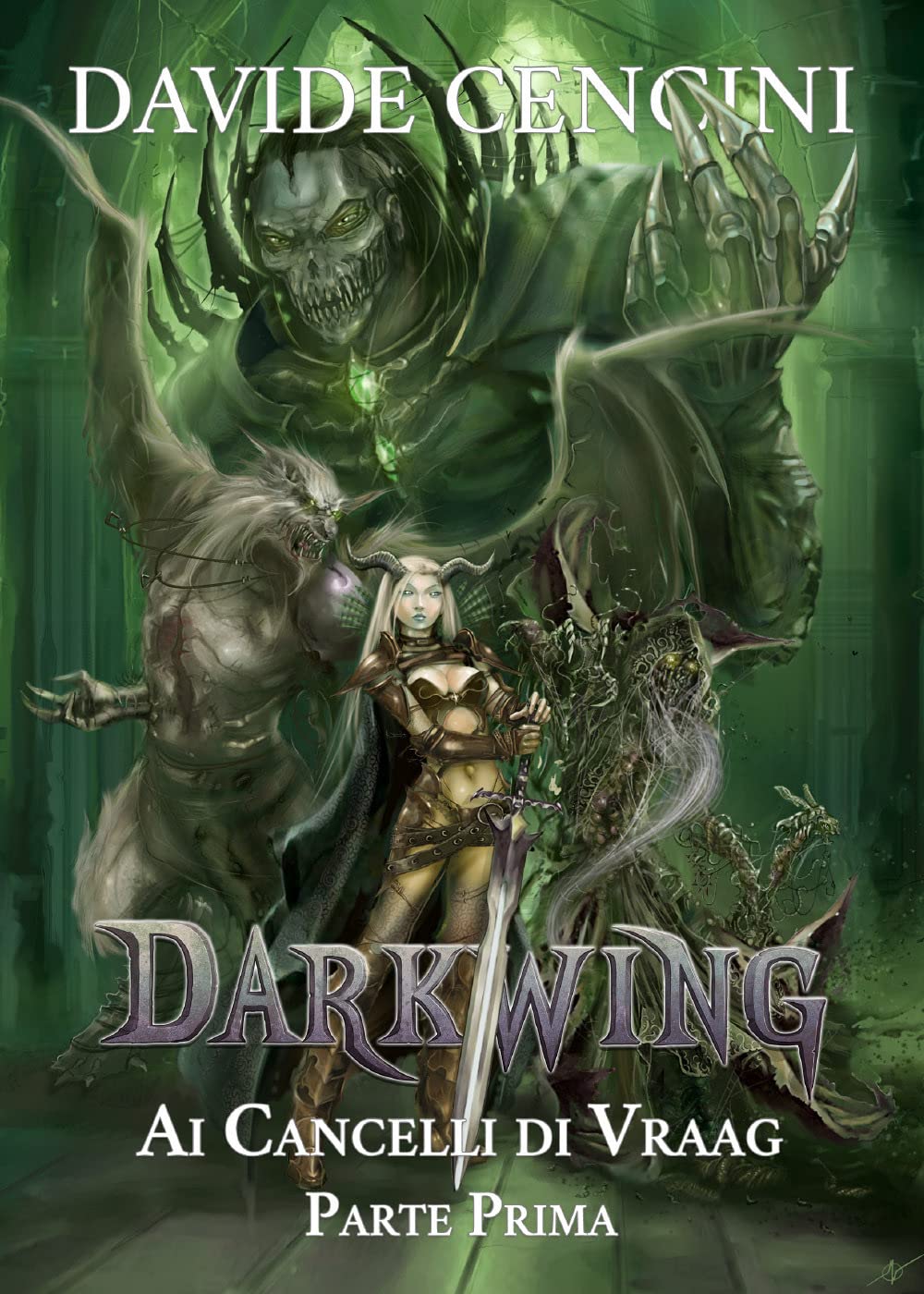 

Darkwing vol. 4 - Ai Cancelli di Vraag Parte Prima (Italian Edition) (Youcanprint)