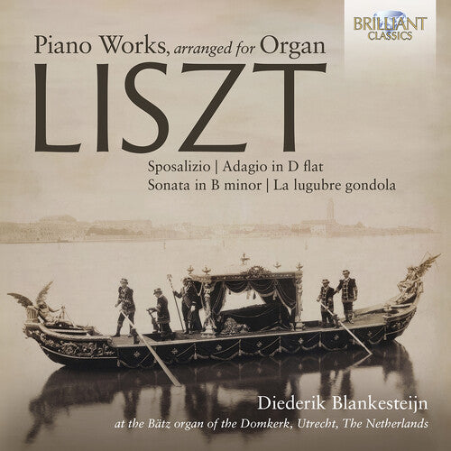 

CD диск Liszt / Blankesteijn: Piano Works, Arranged for Organ