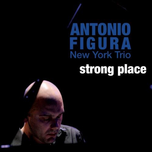 

CD диск Figura, Antonio: Strong Place