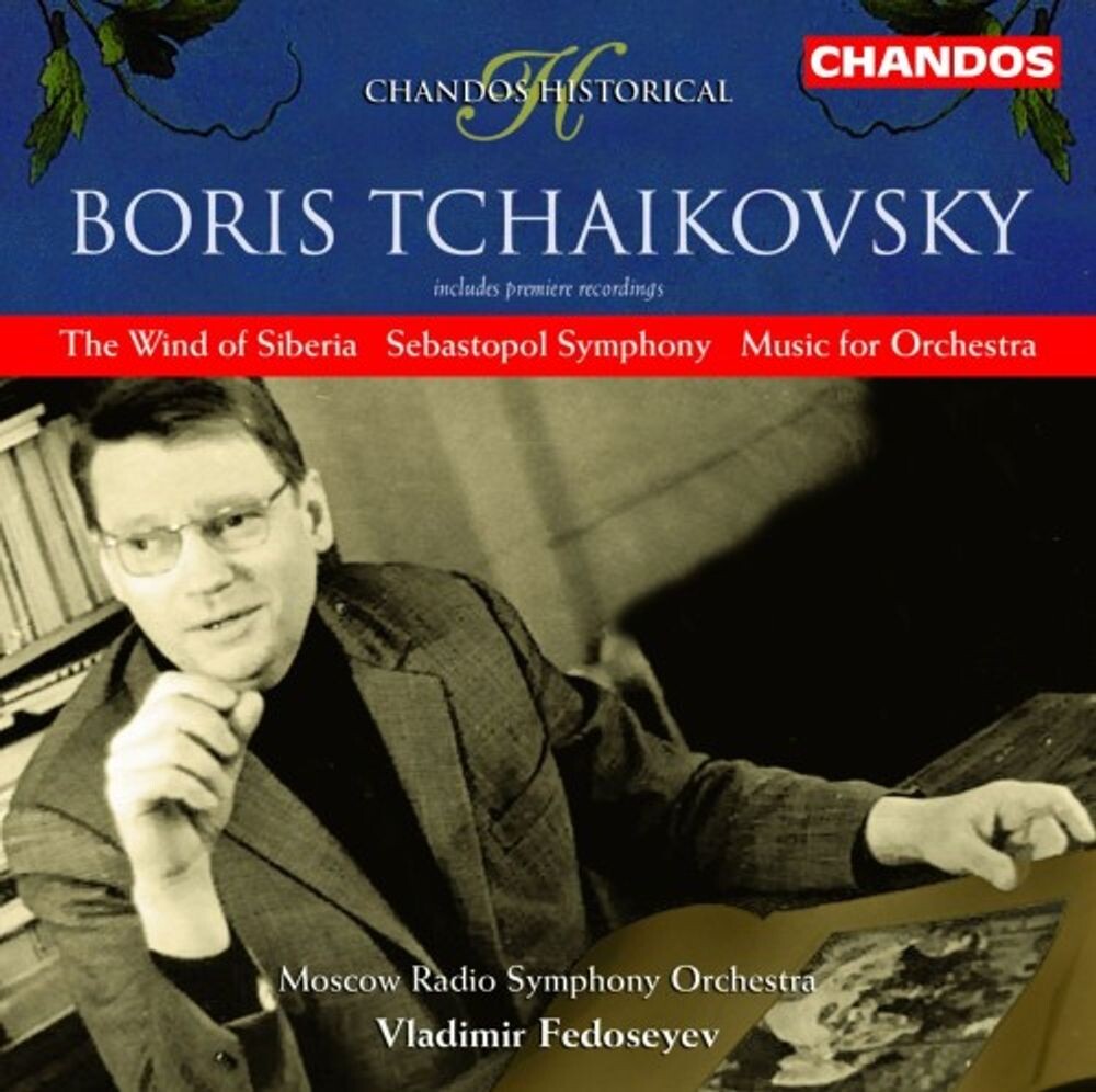 

Диск CD Tchaikovsky B.: Sebastopol Symphony / Music for Orchestra / The Wind of Siberia - Boris Tchaikovsky, Vladimir Fedoseyev, Moscow Radio Symphony Orchestra