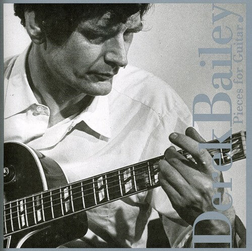 

CD диск Bailey, Derek: Pieces for Guitar