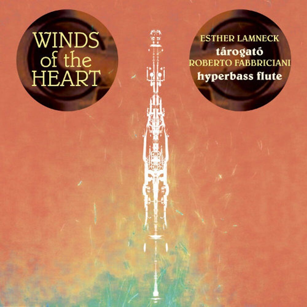 

Диск CD Winds Of The Heart - Esther Lamneck, Roberto Fabbriciani