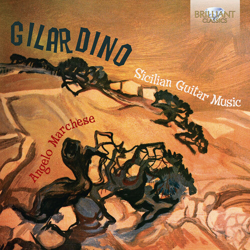 

CD диск Gilardino / Marchese: Gilardino: Sicilian Guitar Music