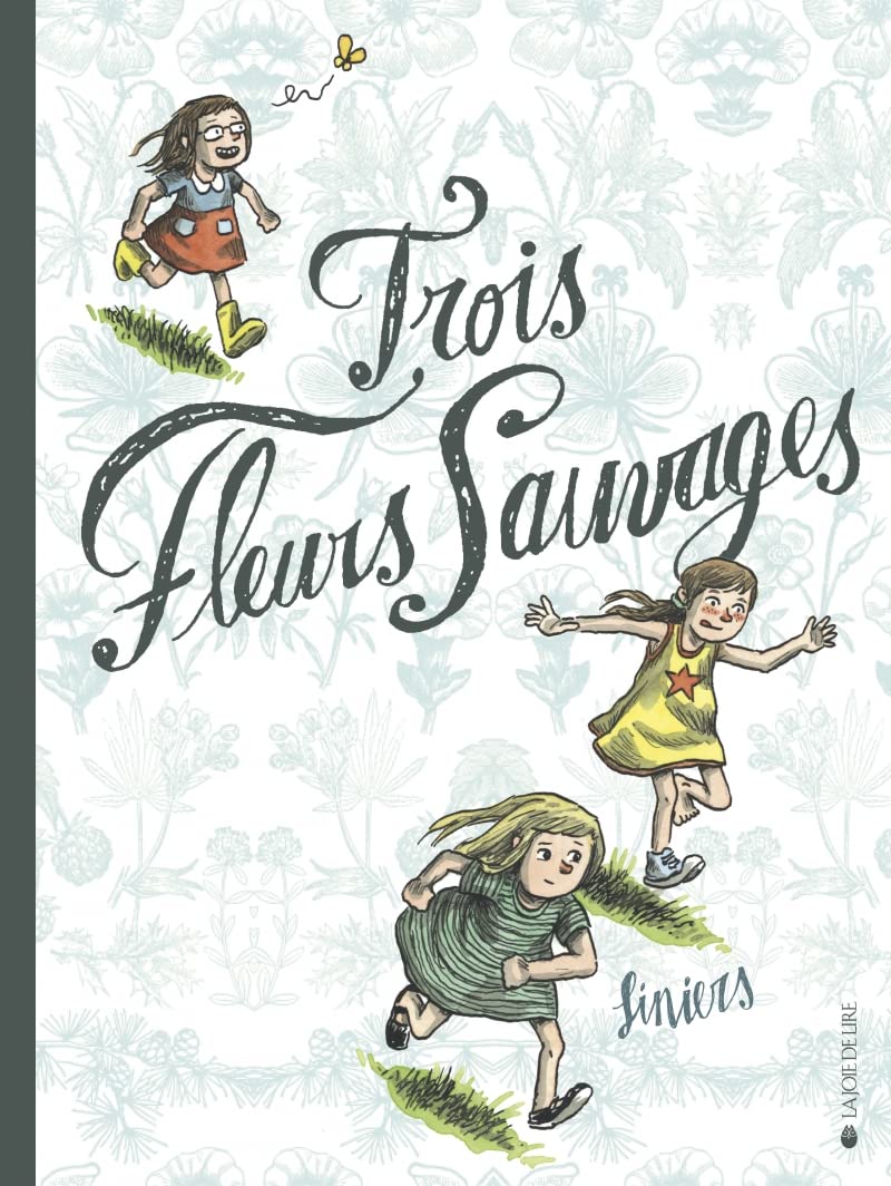 

Trois fleurs sauvages (LA JOIE DE LIRE)