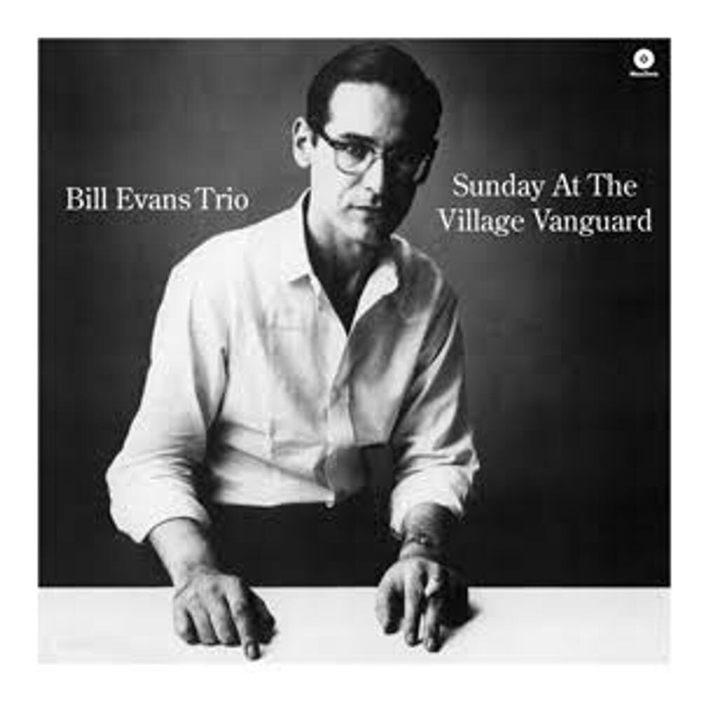 

Виниловая пластинка LP Sunday At The Village Vanguard [180 Gram Vinyl] - Bill Evans