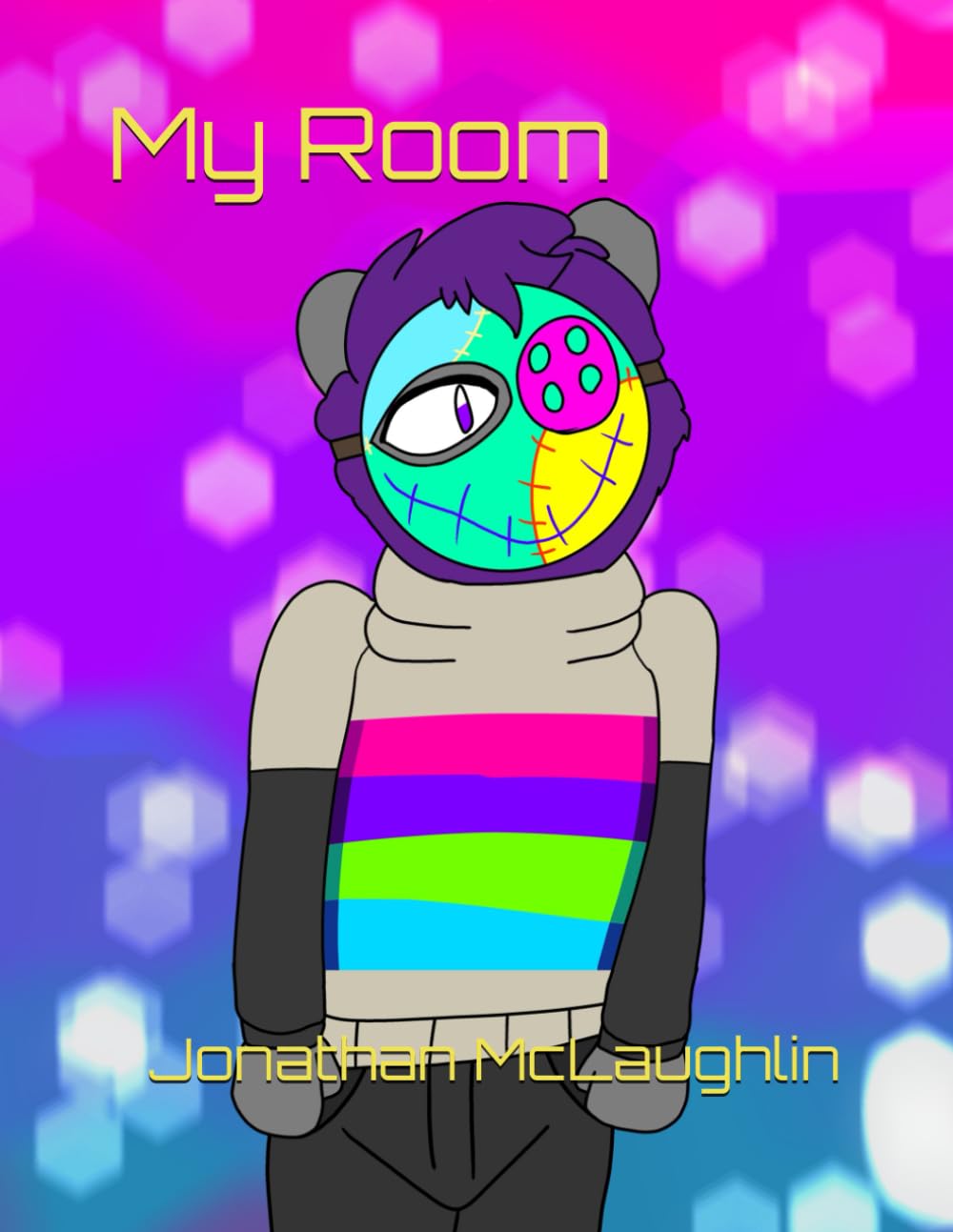 

My Room (Jonathan A. McLaughlin Poems) (Independently published)