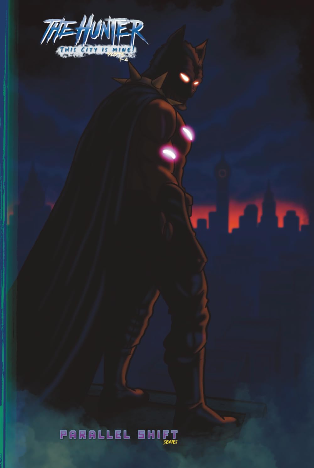 

The Hunter: This City Is Mine! Parts 1-4 (Independently published)