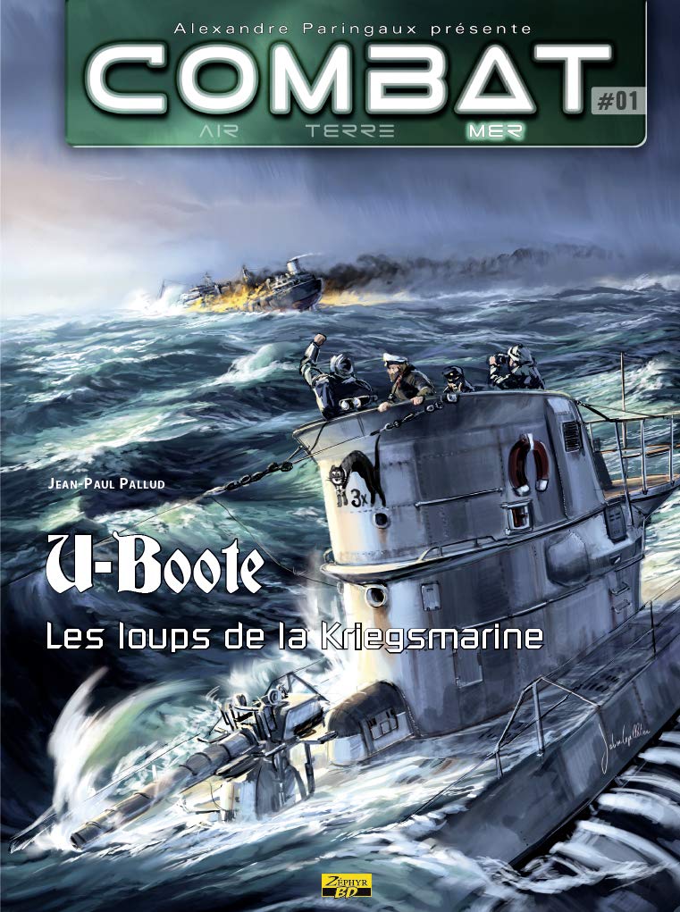 

Combat mer - Tome 1 - U-Boote : Les loups de la Kriegsmarine (ZEPHYR)