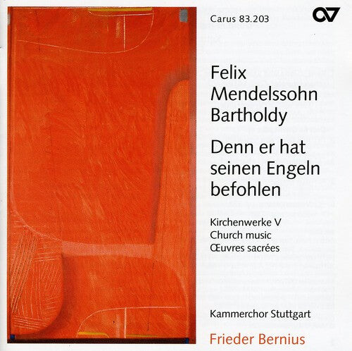 

CD диск Mendelssohn / Bernius / Chamber Choir Stuttgart: Denn Er Hat Seinen Engeln Befohlen 5: Church Music