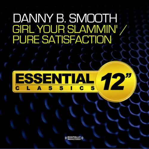 

CD диск Smooth, Danny B: Girl Your Slammin / Pure Satisfaction