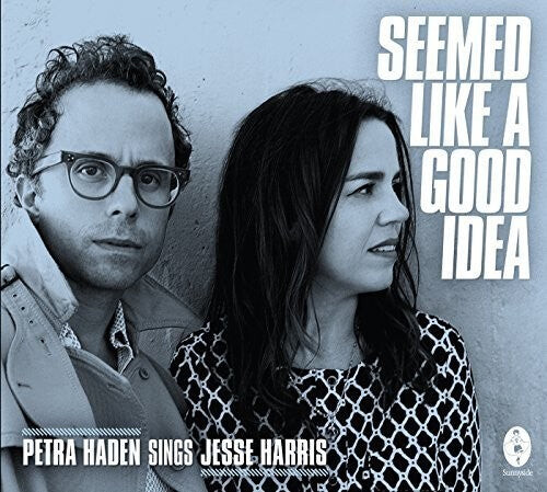 

CD диск Haden, Petra / Harris, Jesse: It Seemed Like A Good Idea