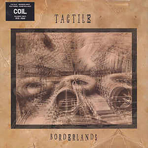 

Виниловая пластинка Tactile (Coil): Borderlands
