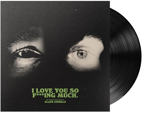 

Виниловая пластинка Glass Animals: I Love You So F***ing Much