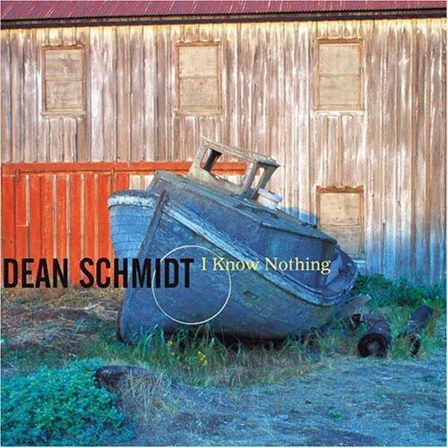 

CD диск Schmidt, Dean: I Know Nothing