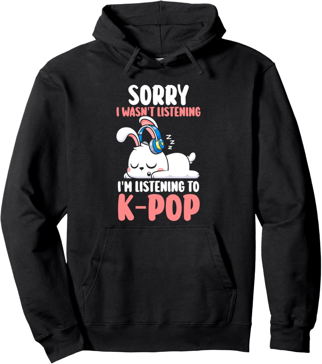 

Извините, я не слушала, я слушаю K-pop. Толстовка с символикой K-pop K-Pop Merch Gifts, черный