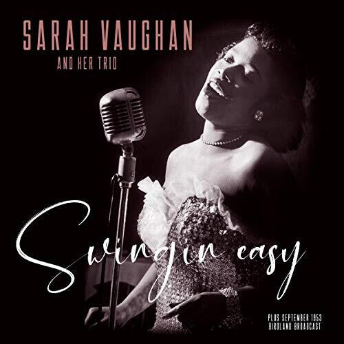 

Виниловая пластинка Vaughan, Sarah: Swingin Easy / Birdland Broadcast