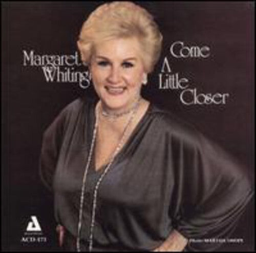 

CD диск Whiting, Margaret: Come a Little Closer