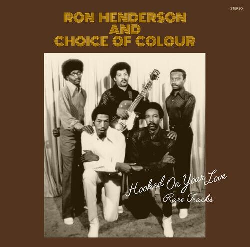 

Виниловая пластинка Henderson, Ron / Choice Of Colour - Hooked On Your Love: Rare Tracks