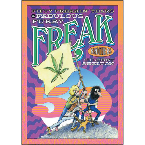 

Книга Fifty Freakin’ Years Of The Fabulous Furry Freak Brothers (Paperback)