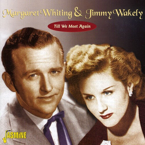 

CD диск Whiting, Margaret & Wakely, Jimmy: Till We Meet Again