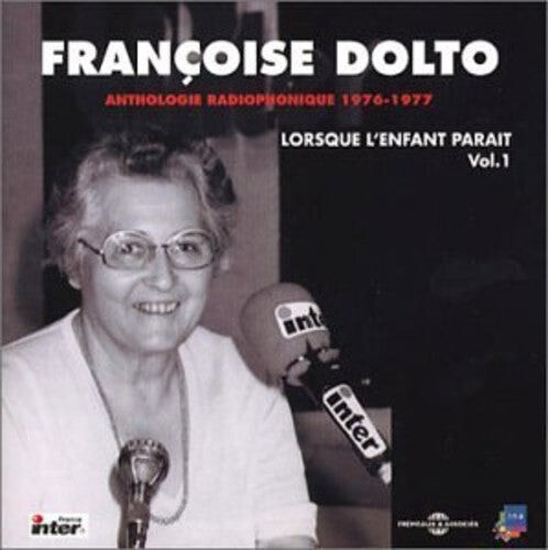 

CD диск Dolto, Francoise: Anthologie Radiophonique-Lorsque L'enfant Parait