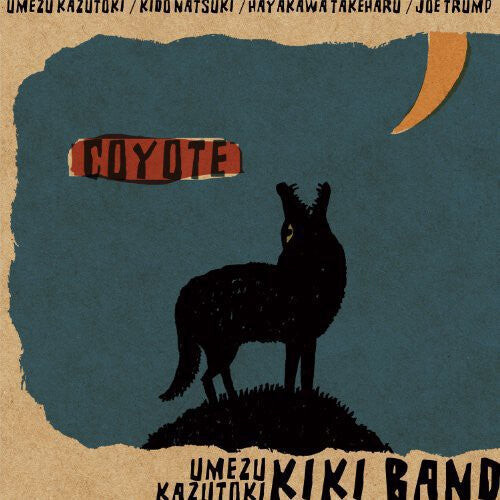 

CD диск Umezu, Kazutoki Kiki Band: Coyote