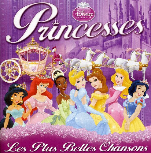 

CD диск Disney Princesses Les Plus Belles: Disney Princesses Les Plus Belles