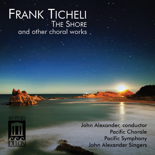 

CD диск Tichelli / Alexander / Pacific Chorale: Shore & Other Choral Works